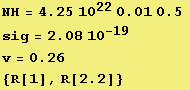 NH = 4.25 10^22 0.01 0.5  sig = 2.08 10^(-19) v = 0.26 {R[1], R[2.2]} 