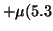 \( +\mu (5.3 \)