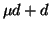 \( \mu d+d \)