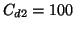 $ C_{d2}=100 $