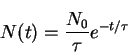 \begin{displaymath}
N(t) = \frac{N_0}{\tau}e^{-t/\tau}
\end{displaymath}