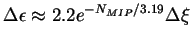 $\Delta\epsilon \approx 2.2 e^{-N_{MIP}/3.19}
\Delta\xi$